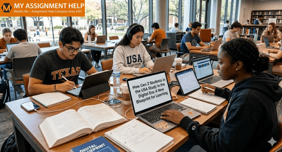 How Gen Z Students in the USA Study in the Digital Era: A New Blueprint for Learning